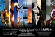 Imagen EXPOSICIÓN COLECTIVA DO OBRADOIRO DE FOTOGRAFÍA DIXITAL DE OCIOLEIROS