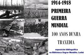 Image 1914-1918: I Guerra Mundial, 100 anos dunha traxedia