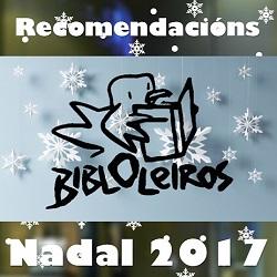 Imagen Recomendacións de Nadal 2017 'Un libro, un bo agasallo'
