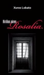 Imagen A Concellería de Cultura e Normalización Lingüística de Oleiros organizou para o xoves 1 de marzo a presentación do libro Airiños Aires Rosalía