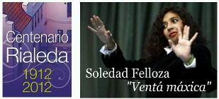 Imagen Centenario Rialeda: 'Ventá máxica' con Soledad Felloza 
