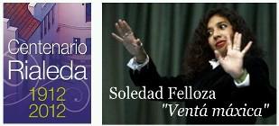 Imagen Centenario Rialeda: 'Ventá máxica' con Soledad Felloza