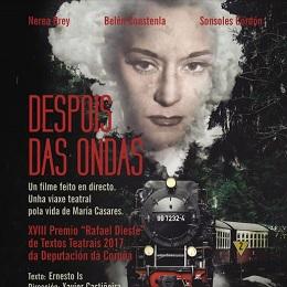 Imagen Despois das ondas, un drama sobre a vida de María Casares, este sábado no auditorio García Márquez
