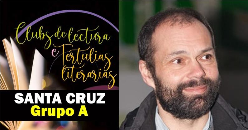 Imagen Tertulia literaria en Santa Cruz: martes 9 mayo 2023 (Grupo A)