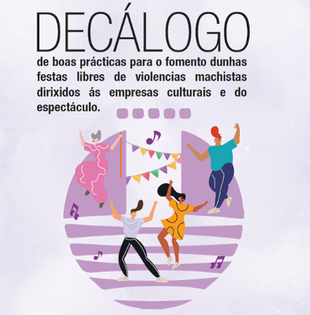 Imaxe Decálogo de boas prácticas para o fomento dunhas festas libres de violencias machistas dirixidos ás empresas culturais e do espectáculo